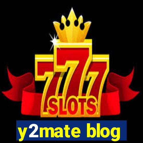 y2mate blog